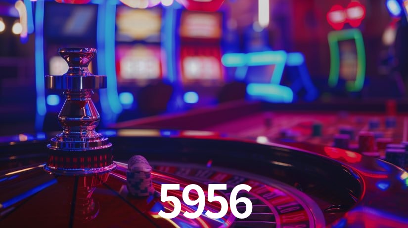 5956